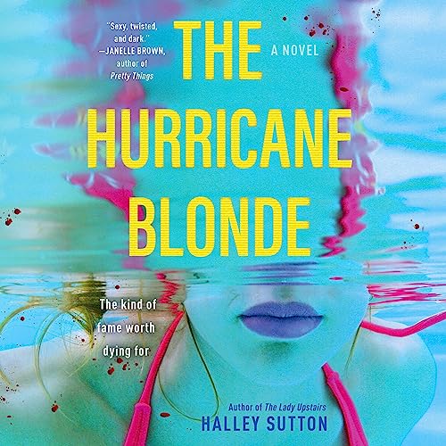  Halley Sutton  The Hurricane Blonde
