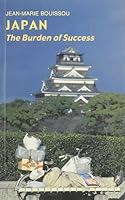 Japan: The Burden of Success 1588260178 Book Cover