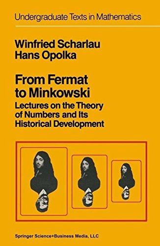 From Fermat to Minkowski: Lectures on the Theory of Numbers and Its Historical Development (Undergraduate Texts in Mathematics) by W. Scharlau (1984-12-20)