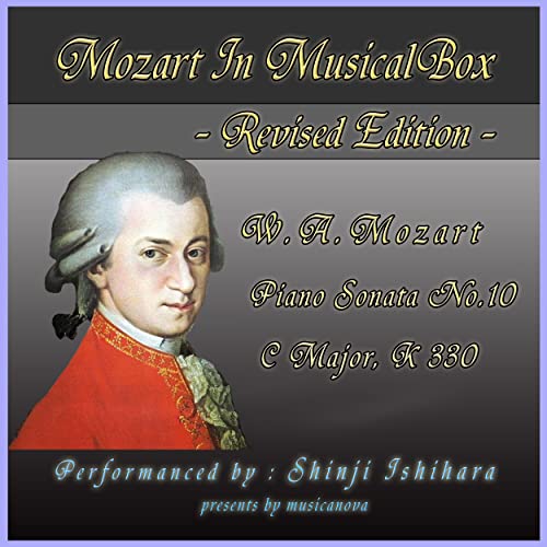 Mozart In Musical Box Revised Edition:Pinano Sonata No.10 C Major (Musical Box)