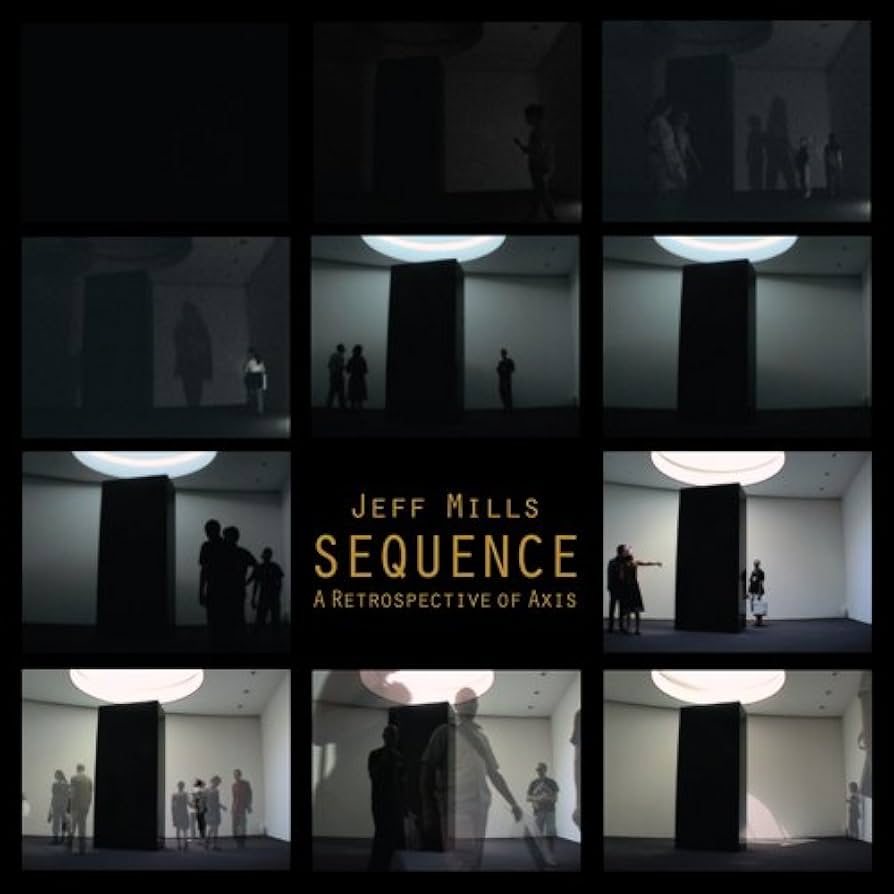 【激レア！世界500冊限定】Jeff Mills SEQUENCE BOOK Jeff Mills『SEQUENCE』 - A Retrospective of Axis Records