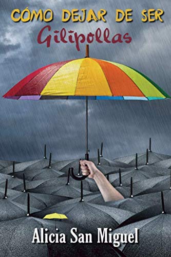 Cómo dejar de ser Gilipollas