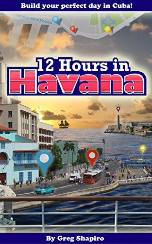 12 Hours in Havana: Build your perfect day in Cuba