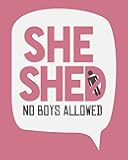 Govivo She Shed. No Boys Allowed - Wall Decor Art Print with a pink background - 16x20 unframed artwork poster