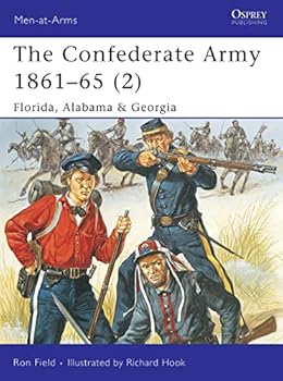 Paperback The Confederate Army 1861-65, Vol. 2: Florida, Alabama & Georgia (Men-at-Arms) Book