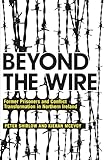 Beyond the Wire: Former Prisoners and Conflict Transformation in Northern Ireland