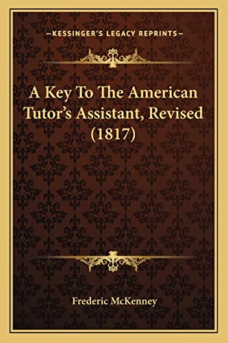 A Key To The American Tutor's Assistant, Revised (1817)