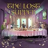 The Lost Supper [Explicit]