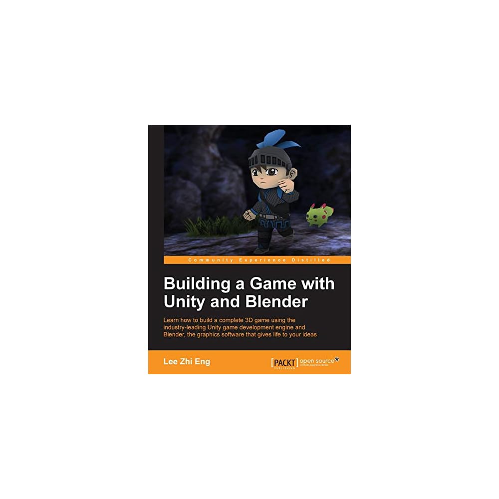 Buy Building a Game with Unity and Blender Online at Lowest Price in Saint  Helena, Ascension and Tristan da Cunha. 178528214X