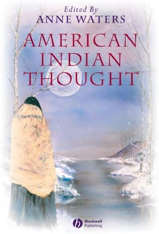 American Indian Thought: Philosophical Essays
