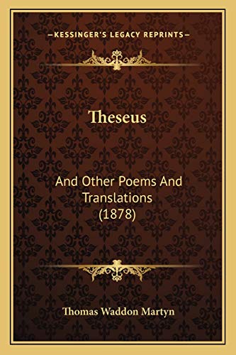 Theseus: And Other Poems And Translations (1878)