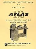ATLAS-CRAFTSMAN 12' Pedestal Metal Lathe 3995 & 3996 Instructions & Parts Manual