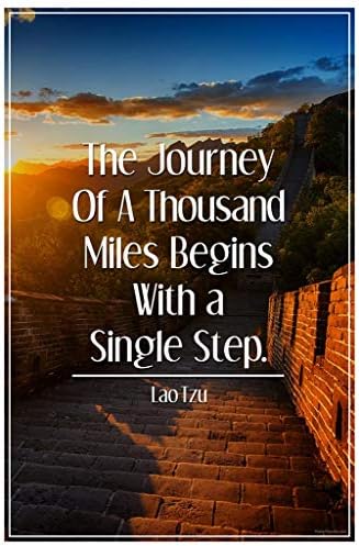 A Journey Of A Thousand Steps Amazon.com: The Journey Of A Thousand Miles Begins With A Single Step Lao  Tzu Motivational Quote Inspirational Travel Great Wall Of China Cool Wall  Decor Art Print Poster 24X36: Posters & Prints