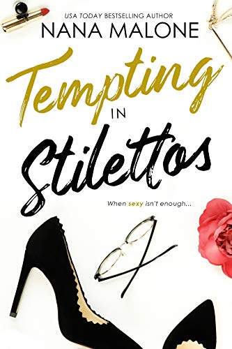 Tempting in Stilettos: Contemporary Romance Tempting in Stilettos: Contemporary Romance