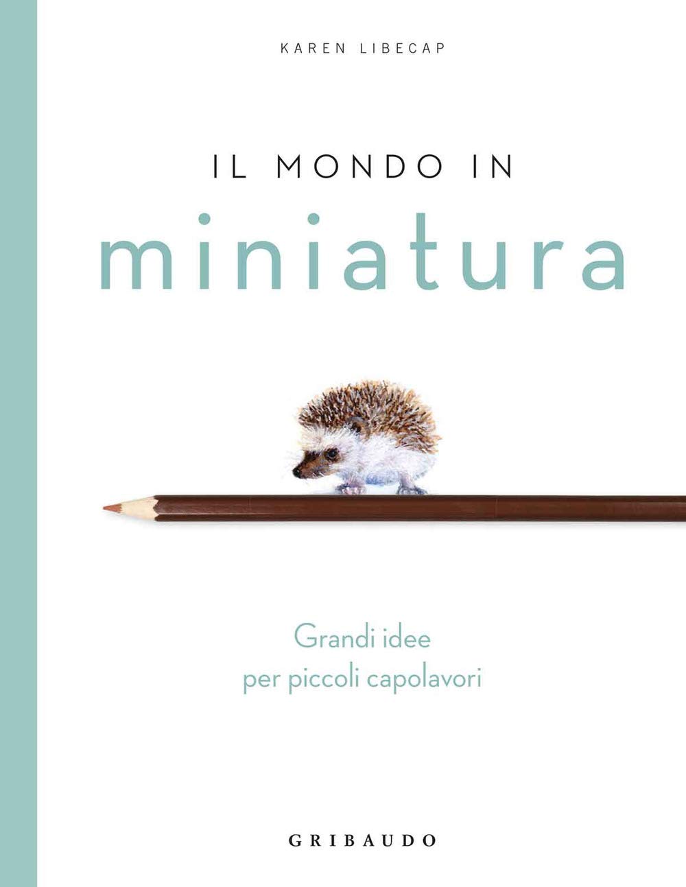 書 CAPOLAVORI ITALIANI NEL MONDO Capolavori italiani nel mondo. Ediz. italiana e inglese