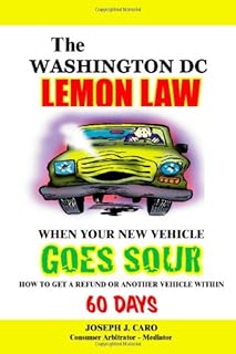 The Washington DC Lemon Law - When Your New Vehicle Goes Sour