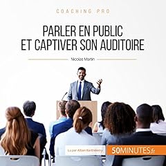 Couverture de Parler en public et captiver son auditoire