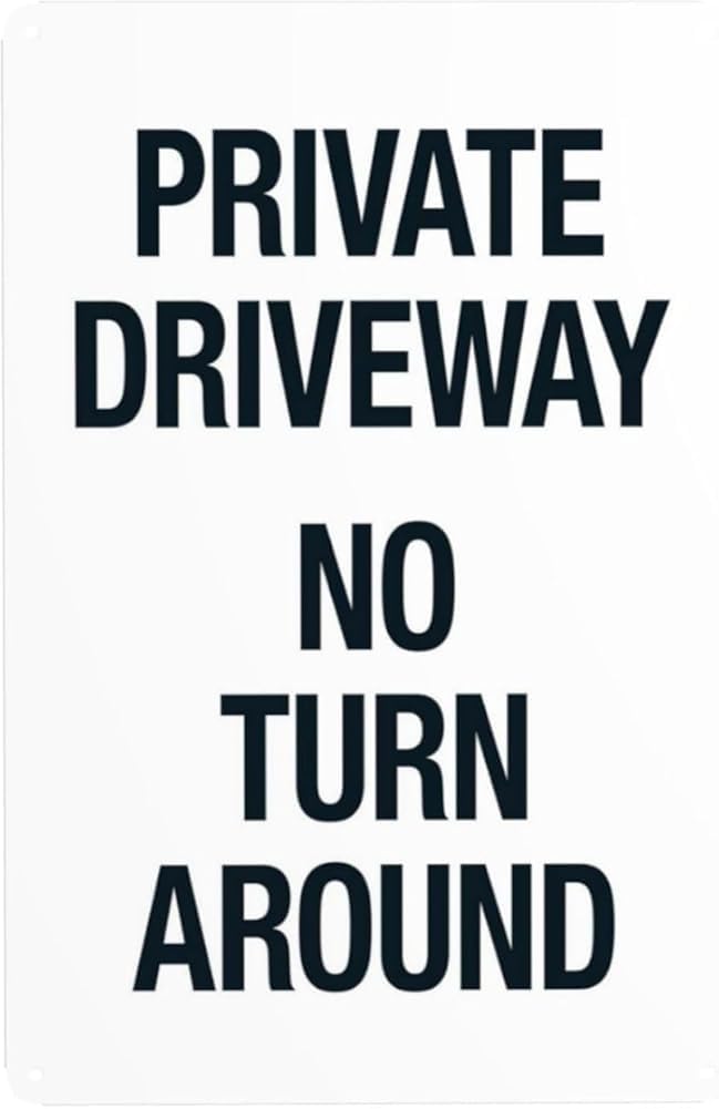 Private Driveway No Turn Around Warning Sign Driveway Security Metal Signs For Business Home Outdoor Indoor Road Yard Garage Street Wall Safety Caution Decor Gift For Women Men 8x12 Inch
