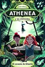 2. El corazón de Atlantis (ATHENEA Y LOS ELEMENTOS)