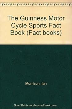 Paperback The Guinness Motorcycle Sport Fact Book (Fact Books) Book