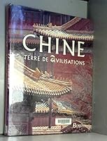 Chine : Terre de civilisations 2040271236 Book Cover