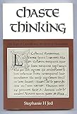 Chaste Thinking: The Rape of Lucretia and the Birth of Humanism (Theories of Representation and Difference)