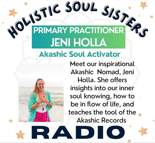 PRIMARY PRACTITIONER: Akashic Soul Activator, Jeni Holla | The Records are the Key to our Soul Path cover art