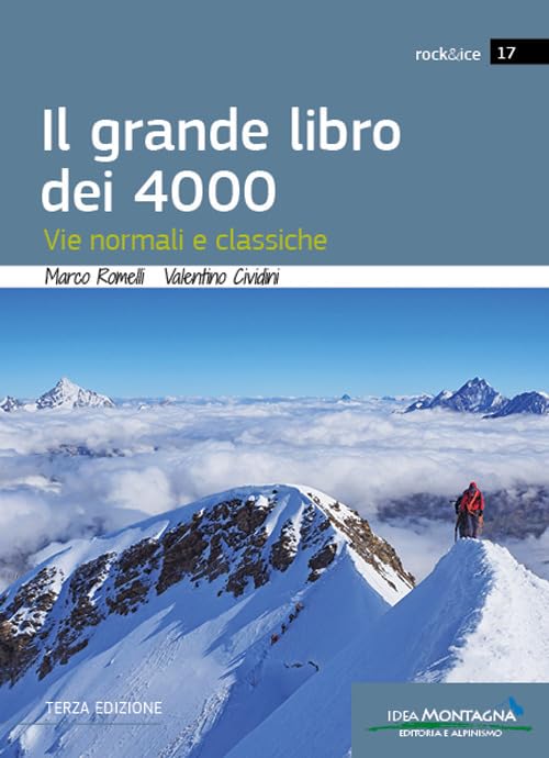  Il grande libro dei 4000. Vie normali e classiche