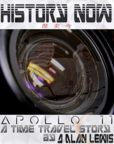 Cover of History NOW!: Apollo 11