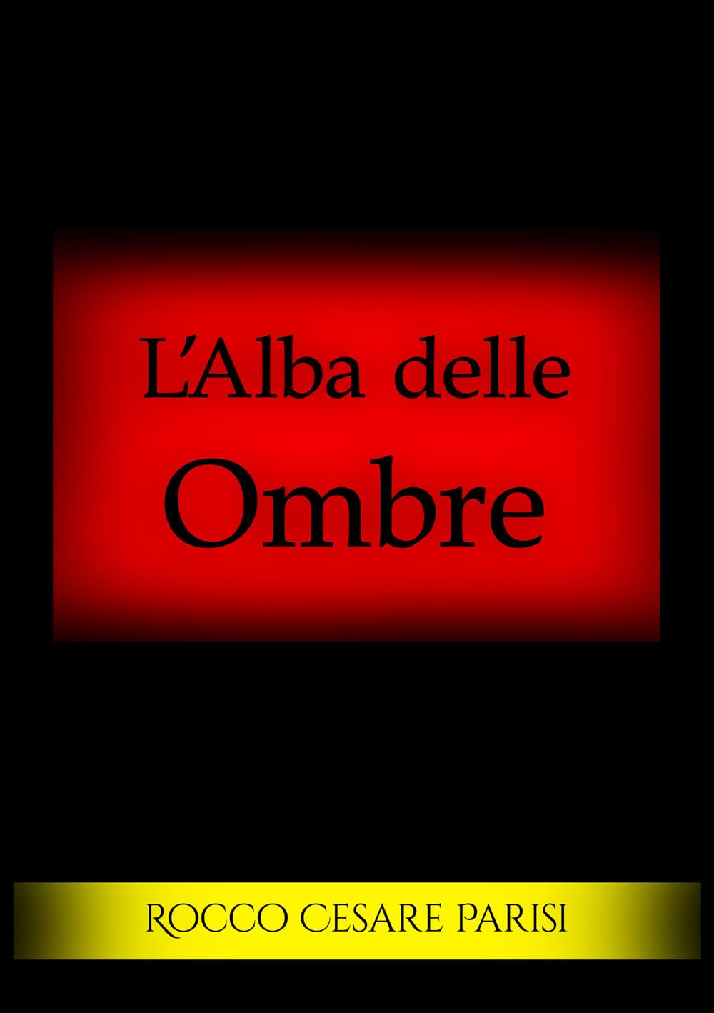 L’Alba delle Ombre