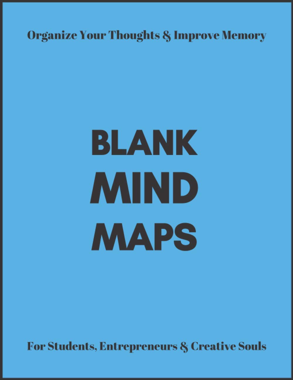 Blank Mind Maps: Mind Mapping Notebook For Effective Note Taking And Improved Memory