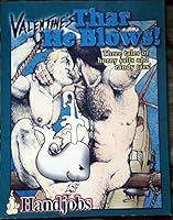 Valentine's thar he blows!: Three tales of horny salts and randy tars 1886458332 Book Cover