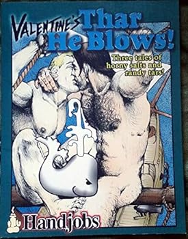 Unknown Binding Valentine's thar he blows!: Three tales of horny salts and randy tars Book