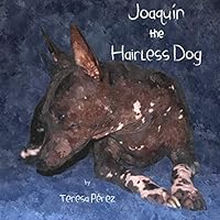 Joaquín the Hairless Dog 1312942746 Book Cover