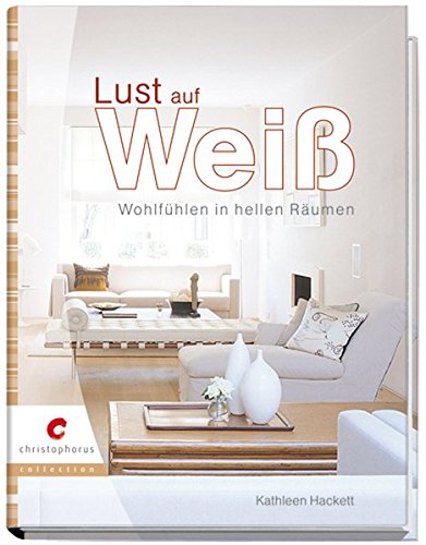 Lust auf Weiß: Wohlfühlen in hellen Räumen Lust auf Weiß: Wohlfühlen in hellen Räumen