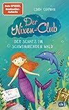 Der Nixen-Club – Der Schatz im schwimmenden Wald: Fortsetzung der magischen Meerjungfrauen-Reihe (Die Nixen-Club-Reihe 2)