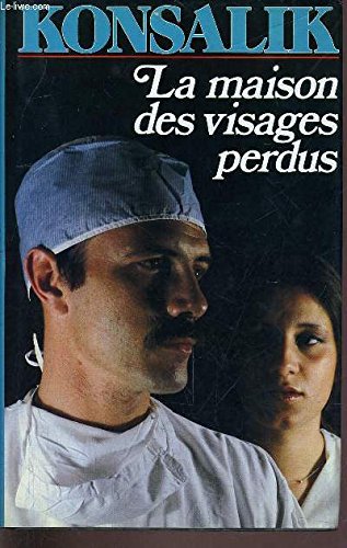La maison des visages perdus