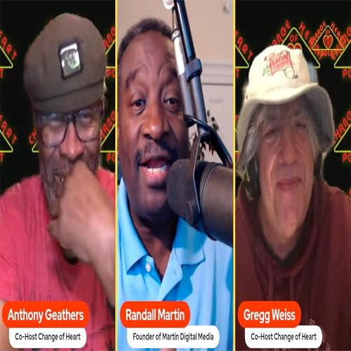 Ep2 Change of Heart Podcast-Good Dudes with Bad Hearts with guest Randall Martin