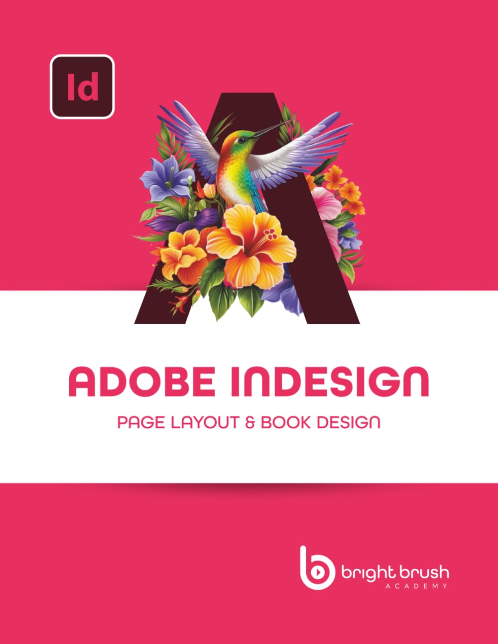 Page Layout & Book Design: Adobe InDesign (Graphics Course)