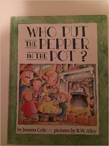 Who Put the Pepper in the Pot? 0836808835 Book Cover