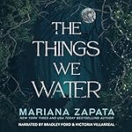 Cover of The Things We Water