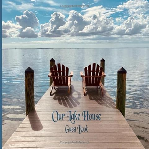 Our Lake House Guest Book: Vacation Rental Home By Owner | Host Of Air Bed And Breakfast (Airbnb) | Rental Home By The Lake | Numbered Pages With Enough Space For Messages Cover