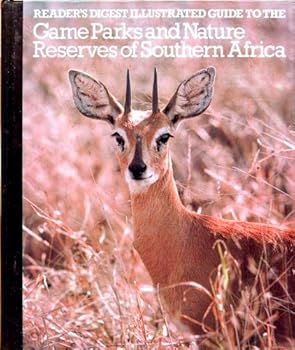 Hardcover Illustrated Guide To The Game Parks And Nature Reserves Of Southern Africa Book