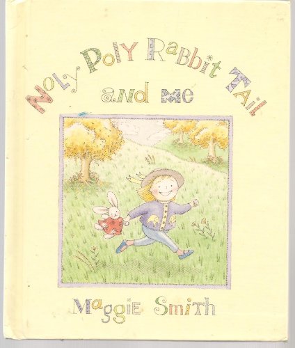 Noly Poly Rabbit Tail and Me 0688095712 Book Cover