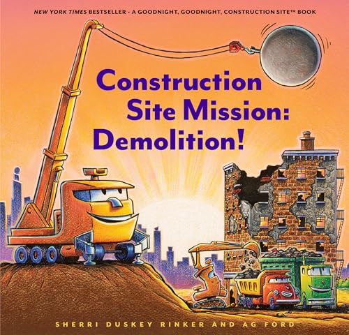 Image of Construction Site Mission: Demolition! (Goodnight Construction Site)