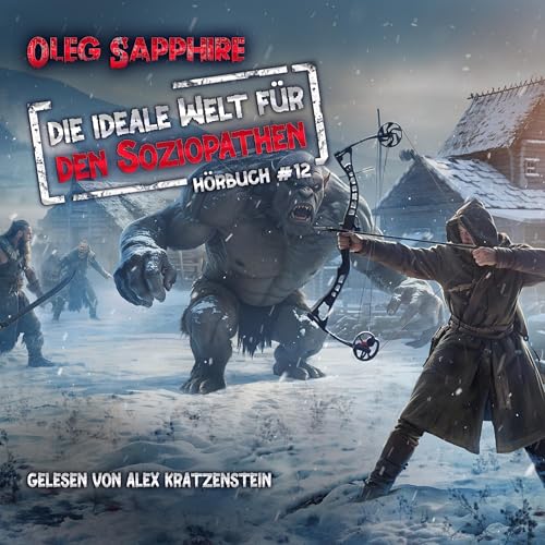 Page de couverture de Die ideale Welt für den Soziopathen (Buch 12)