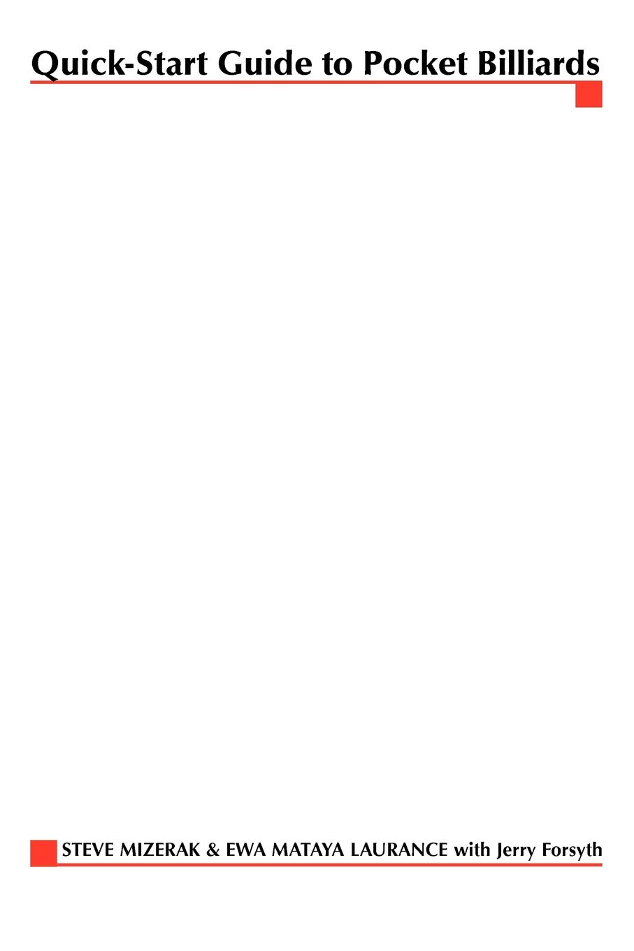 Quick-Start Guide to Pocket Billiards: World-Champion Techniques for Improving Your Game