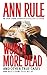 Worth More Dead: And Other True Cases Vol. 10 (Ann Rule's Crime Files)