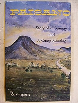 Hardcover Paisano, Story of a Cowboy, Camp Meeting Book