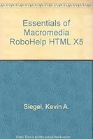 Essentials of Macromedia RoboHelp HTML X5 1891762982 Book Cover